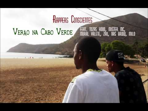 Rappers Conscientes - Verão na Cabo Verde ft. Tozas Hood, Mister Mc, Mural Valete, Zau, Nas Brow..