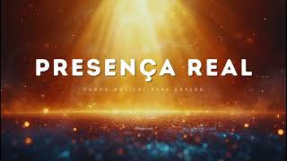 Fundo Musical Para Oração | Presença Real do Espírito Santo