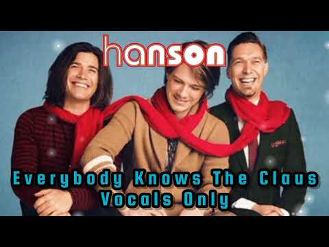 Hanson - Everybody Knows The Claus (Vocals)