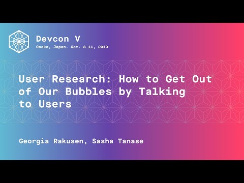 User Research: How to get out of our bubbles by talking to users preview