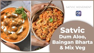 Satvic Dum Aloo, Baingan Bharta & Mix Veg Recipes | Indian Sign Language | Satvic Movement