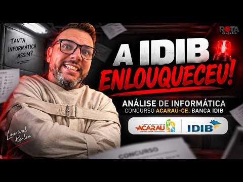 Analisando conteúdo de informática - Acaraú-CE - Banca IDIB - Setembro 2026 - Prof. Lourival Kerlon