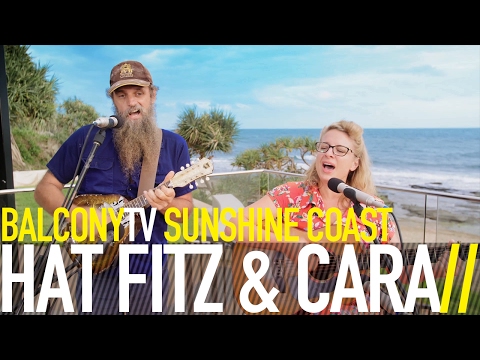 HAT FITZ & CARA - DOING IT AGAIN (BalconyTV)