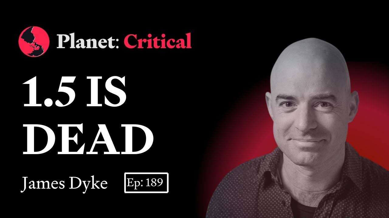 How Net Zero Killed 1.5 | James Dyke
