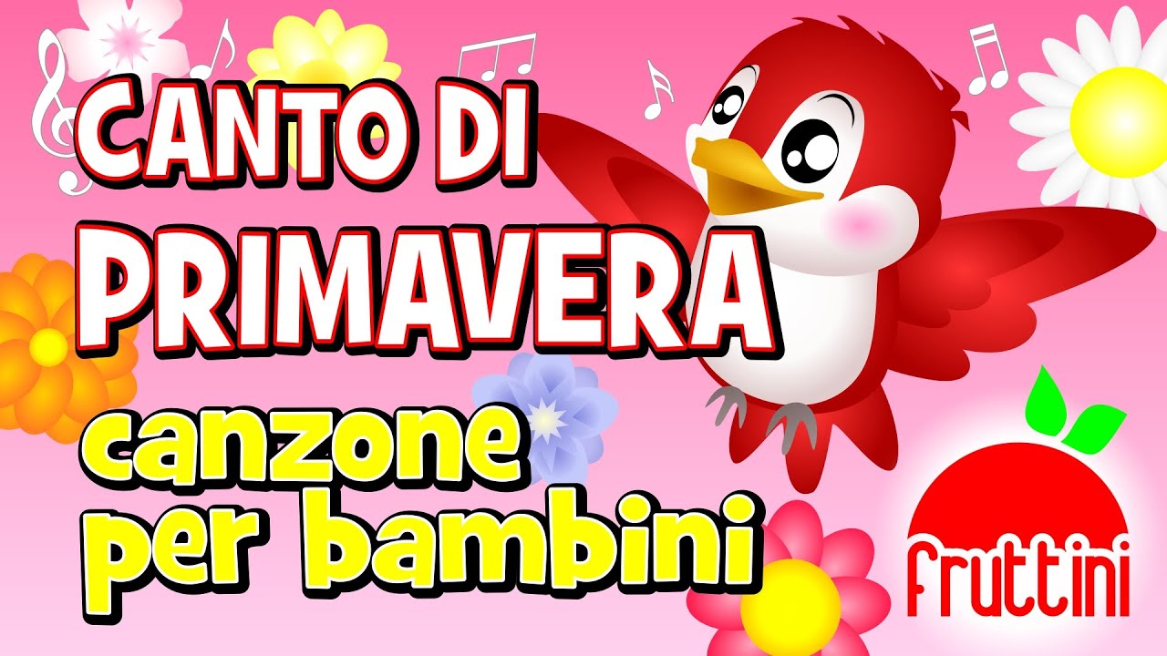 Canzoni per bambini | CANTO DI PRIMAVERA | Canzone sulla primavera per bambini by Fruttini
