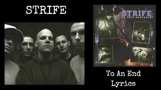 Strife (USA) : To An End Lyrics