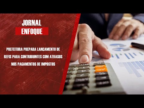 Prefeitura prepara lançamento de Refis para contribuintes com atrasos