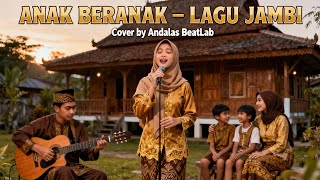 Download lagu Anak Beranak - Lagu Jambi Versi Rock | Cover Andalas BeatLab mp3 Download lagu Anak Beranak - Lagu Jambi Versi Rock | Cover Andalas BeatLab mp3