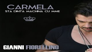 GIANNI FIORELLINO - Carmela sta dint'a machina cu mme - (V.D'Agostino-G.Viscolo-G.Fiorellino)