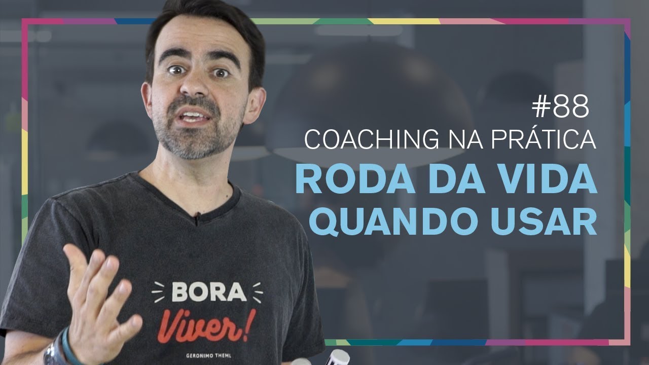 [88]  QUANDO USAR A RODA DA VIDA COMO FERRAMENTA DE COACHING