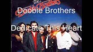 Doobie Brothers - Dedicate This Heart