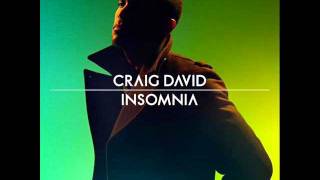 Craig David - Insomnia (HQ)