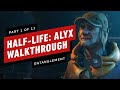 Half-Life: Alyx Walkthrough - Chapter 1: Entanglement (Part 1 of 11)