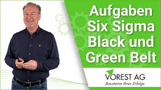SIX SIGMA Green und Black Belt - Aufgaben & Kompetenzen