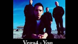 Vega4  - You