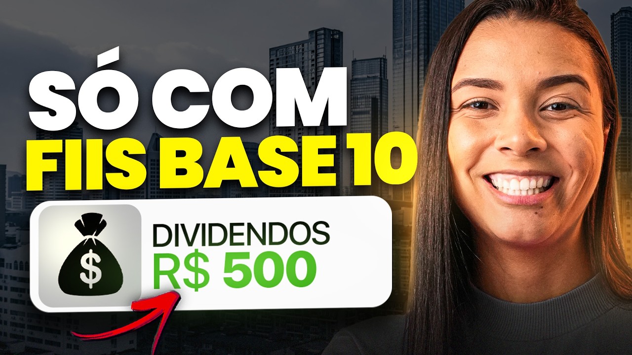 GANHE R$500 TODO MÊS APENAS COM FIIS BASE 10 (Montei uma carteira na prática)