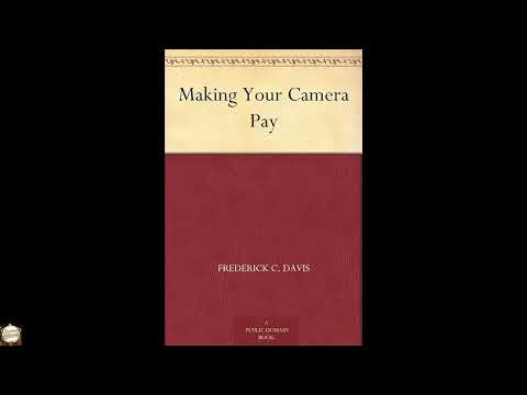 Making Your Camera Pay by Frederick C Davis — free full audiobook