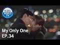 My Only One | 하나뿐인 내편 EP34 [SUB : ENG, CHN, IND/2018.11.17]