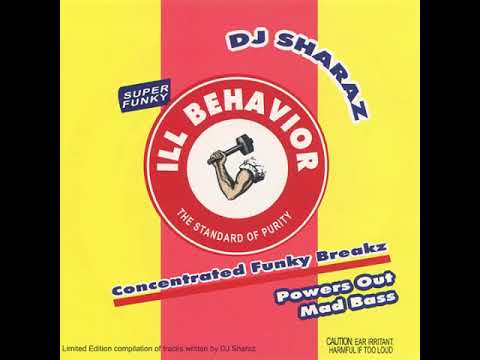 DJ Sharaz – Ill Behavior    #breakbeat   #cds   #retro   #viral