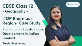 ITDP Bharmaur Region- Case Study | Planning and Sustainable Development in Indian Context | Class 12