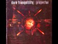 Dark Tranquillity - Auctioned 