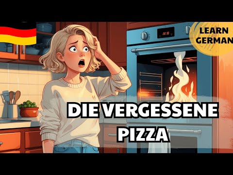 Learn German A2 | The Forgotten Pizza | Easy German Story for Beginners