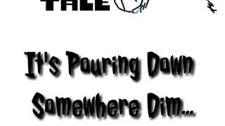 [Alphatale OST] It's Pouring Down Somewhere Dim...