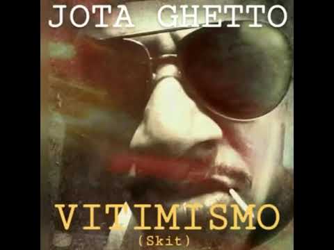 Jota Ghetto - Vitimismo (Single/skit - 2018)