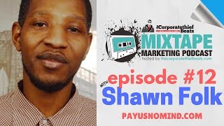Music Distribution Companies & Soundcloud Music Promotion With Shawn Folk MMP #12