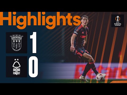Braga vs Nottingham Forest | UEFA Europa League | Highlights 🎥