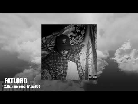 Fatlord - Drží ma prod. Wizza808