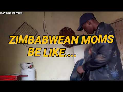 ZIMBABWEAN MOMS BE LIKE.... (young ice skits)