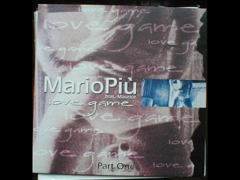 Mario Più feat. Maurice – Love Game (Part One)(Mario Piu Mix) [2002] | Trance