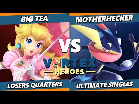 Vortex Heroes Top 8 - Big Tea (Peach) Vs. MotherHecker (Greninja) SSBU Ultimate Tournament