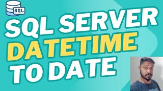 Download the video "SQL Server DateTime To Date"
