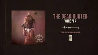 The Dear Hunter &quot;Whisper&quot;