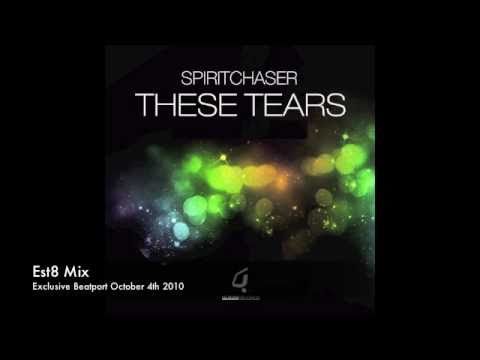Spiritchaser - These Tears (Est8 Piano Mix)