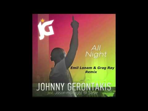 Johnny Gerontakis - Steve All Night (Emil Lonam & Grag Ray Remix) **FREE DOWNLOAD LINK**