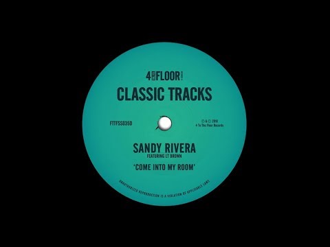 Sandy Rivera featuring LT Brown ‘Come Into My Room’ (Sandy Rivera's 09 Remix)