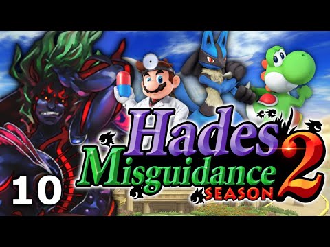 Hades' Misguidance: Season 2, Episode 10 - Yoshi, Lucario, Dr. Mario