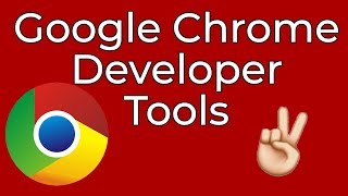 The Beginner's Guide to Google Chrome Developer Tools