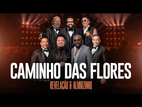 Grupo Revelação, Almirzinho - Caminho das Flores I Revelação 30 Anos
