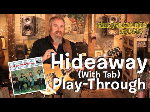 How to play Hideaway - John Mayall and the Blues Breakers version with Eric Clapton - with Tab