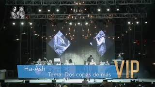 Ha*Ash - Dos Copas De Más (FNSM desde casa)