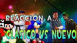 NUEVO VS CLÁSICO - ZARCORT, PORTA, PITER-G/REACCIÓN