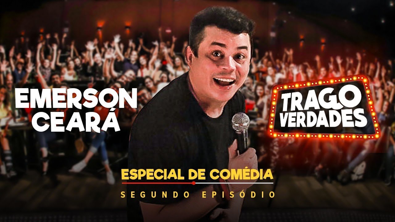 ESPECIAL DE COMÉDIA - TRAGO VERDADES com Emerson Ceará (Episódio 2)