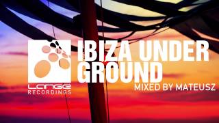 Lange Recordings Ibiza Underground, Mixed by Mateusz [OUT NOW!]