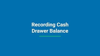 Recording Cash Drawer Balance