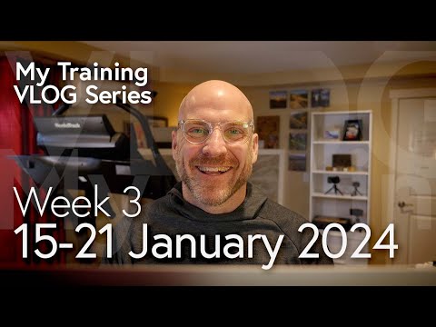 My Training VLOG 15-21 January 2024