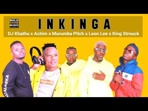 Inkinga - DJ Khathu x Achim x Murumba Pitch x Leon Lee x King Strouck (Official Audio)